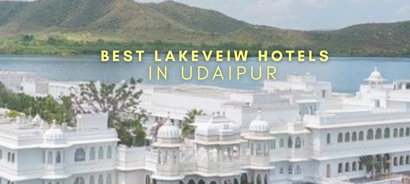 Lakeview Hotels in UDAIPUR!