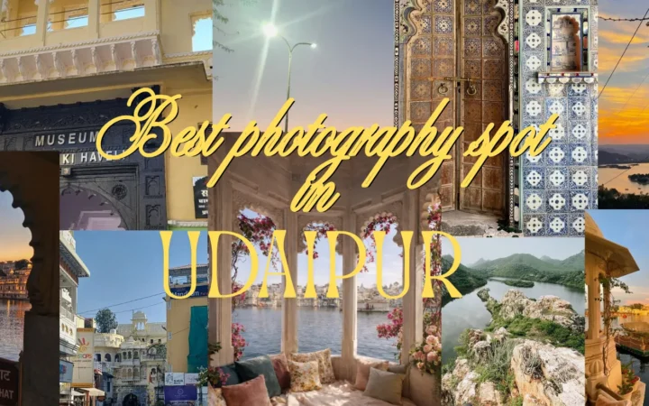 Photography spots in udaipur that you can’t miss…